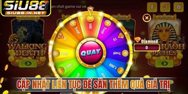 Cập nhật liên tục để săn thêm quà giá trị 