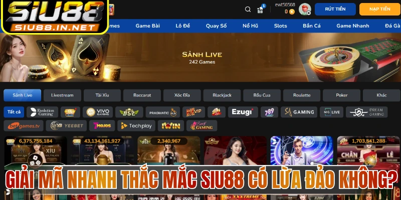 Giải mã nhanh thắc mắc Siu88 có lừa đảo không?