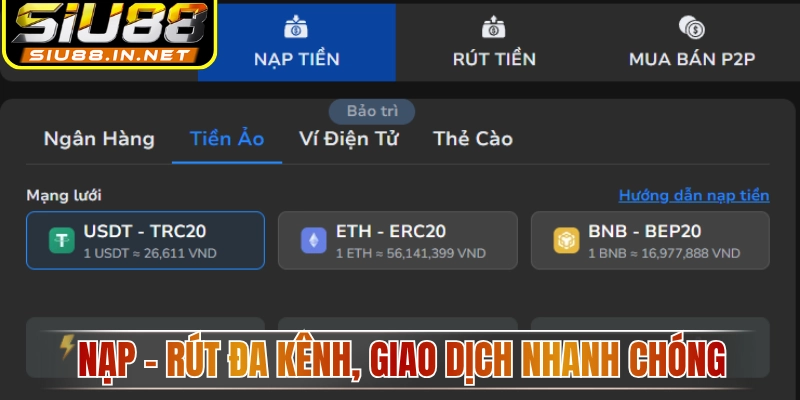 Nạp - rút đa kênh, hoàn thành giao dịch nhanh chóng