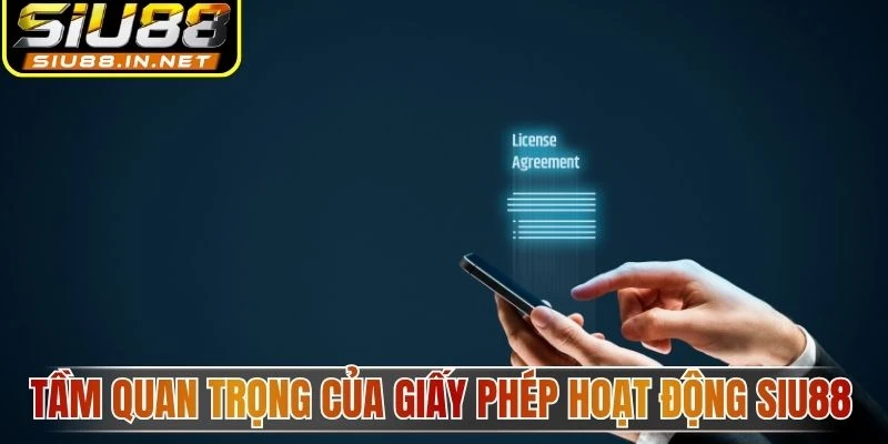 Tầm quan trọng của giấy phép hoạt động Sui88 